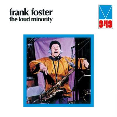 The Loud Minority/Frank Foster