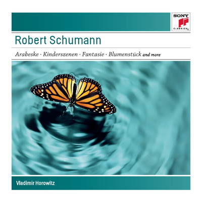 Schumann: Arabeske, Op. 18; Kinderszenen, Op. 15; Toccata, Op. 7; Fantasie, Op. 17; Blumenstuck, Op. 19 - Sony Classical Masters/Vladimir Horowitz