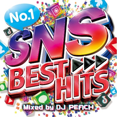 アルバム/No.1 SNS BEST HITS Mixed by DJ PEACH/DJ PEACH