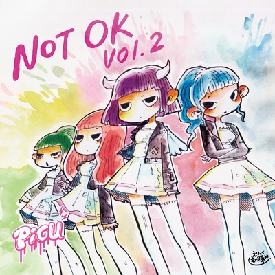 NOT OK Vol.2/PiGU