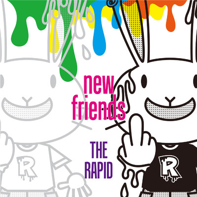 new friends/THE RAPID