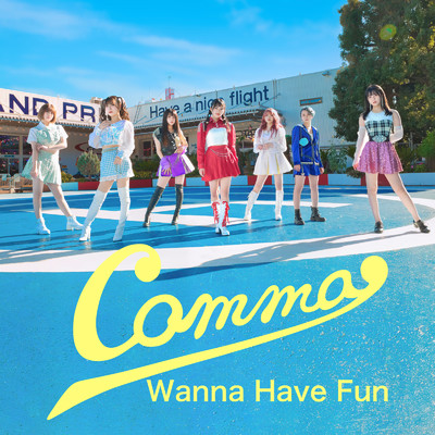 Wanna Have Fun/comma
