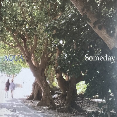 Someday (feat. Michael Schneider & 西村 麻聡)/AQUA
