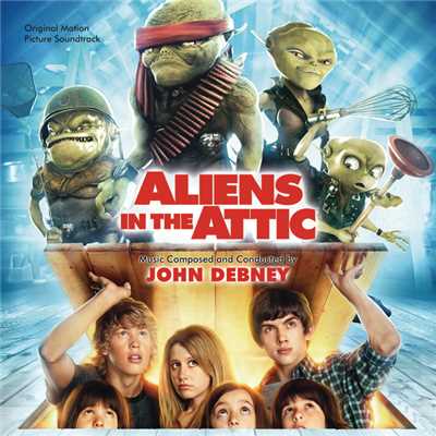 アルバム/Aliens In The Attic (Original Motion Picture Soundtrack)/ジョン・デブニー