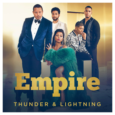 シングル/Thunder & Lightning (featuring Serayah／From ”Empire”)/Empire Cast