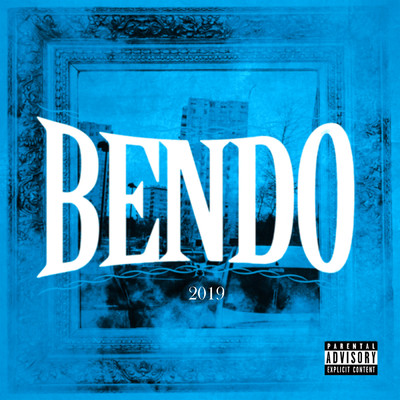Bendo 2019 (Explicit)/Various Artists