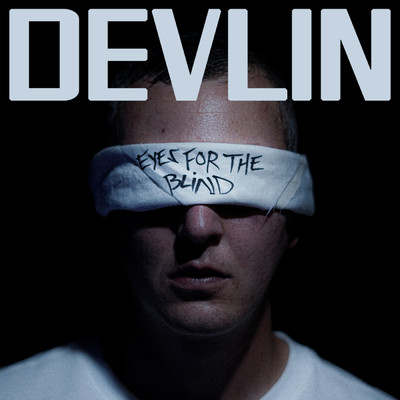 Eyes For The Blind (Explicit)/Devlin
