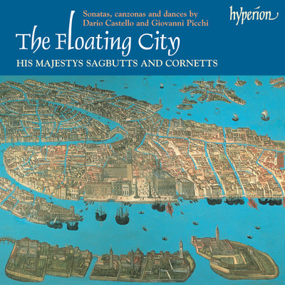 アルバム/The Floating City: Sonatas, Canzonas & Dances by Contemporaries of Monteverdi/ヒズ・マジェスティーズ・サグバッツ&コルネッツ