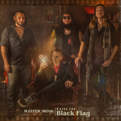 Raise The Black Flag/Sleeper Signal
