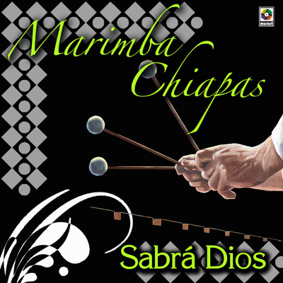 Sabra Dios/Marimba Chiapas