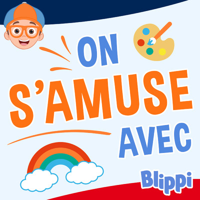 アルバム/On s'amuse avec Blippi/Blippi en Francais