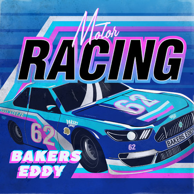Motor Racing／Easy Steeze (Explicit)/Bakers Eddy