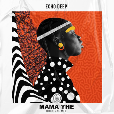 Mama Yhe/Echo Deep