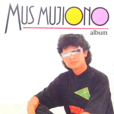 Mus Mujiono   Album/Mus Mujiono