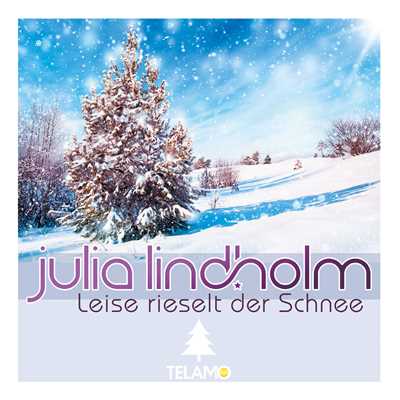 Leise rieselt der Schnee/Julia Lindholm