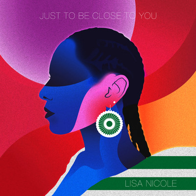 シングル/Just To Be Close To You/Lisa Nicole