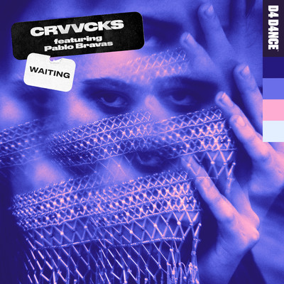 Waiting (feat. Pablo Bravas)/Crvvcks