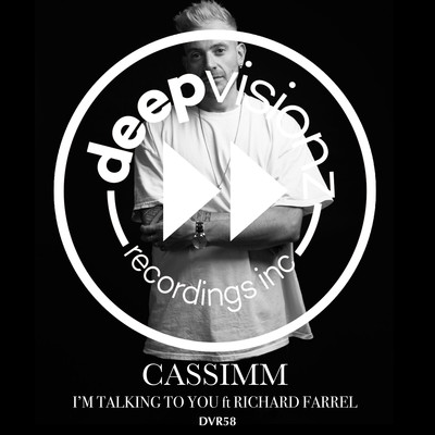 I'm Talking To You (feat. Richard Farrell)/CASSIMM