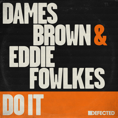 シングル/Do It (Zach Witness Remix)/Dames Brown & Eddie Fowlkes