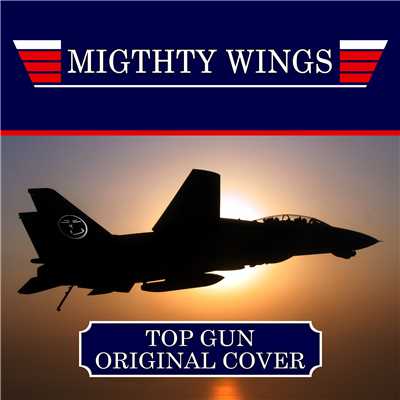 トップガン「MIGHTY WINGS」ORIGINAL COVER INST./NIYARI計画