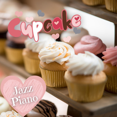 Cupcake Jazz Piano/Dream House
