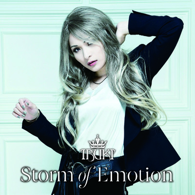 Storm of Emotion/IBUKI