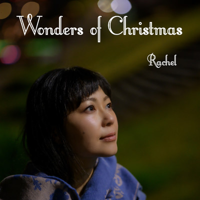 Wonders of Christmas/Rachel