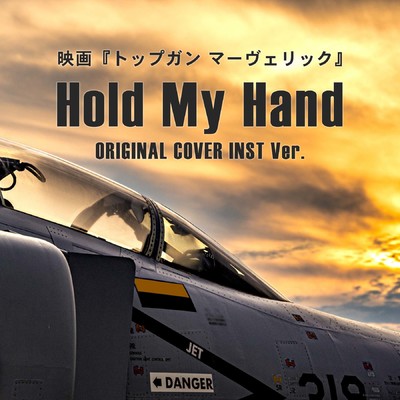 Hold My Hand 映画「トップガン マーヴェリック」 ORIGINAL COVER INST Ver./NIYARI計画
