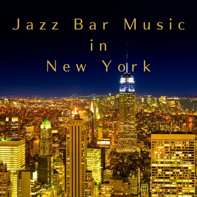 アルバム/Jazz Bar Music in New York/Eximo Blue
