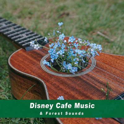 アルバム/Disney Cafe Music & Forest Sounds/Healing Energy