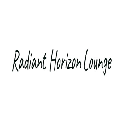 An Early Summer Moment/Radiant Horizon Lounge