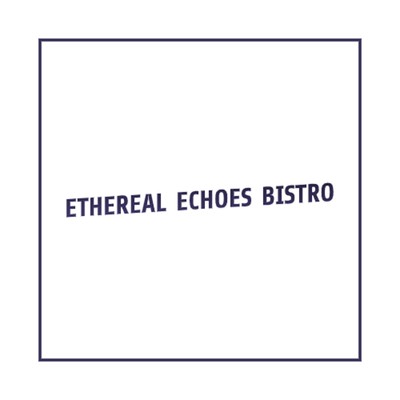 A Word For November/Ethereal Echoes Bistro