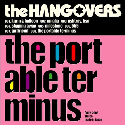 the portable terminus/the HANGOVERS