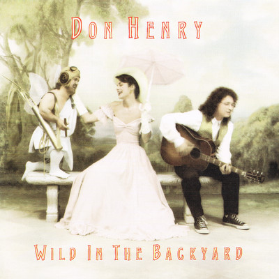 Wild In The Backyard/Don Henry