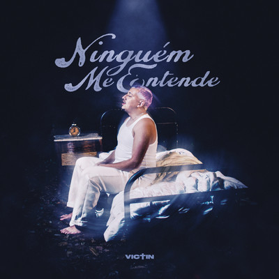 シングル/Ninguem Me Entende/VICTIN