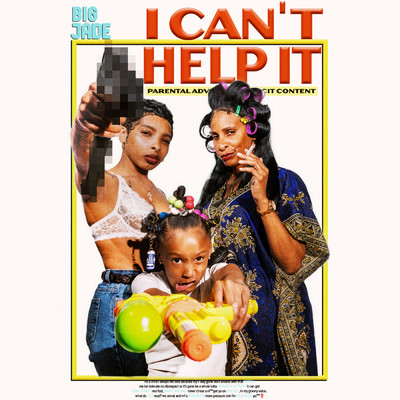 I Can't Help It (Explicit)/Big Jade