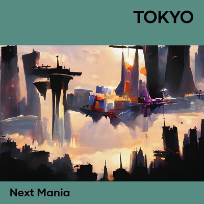 シングル/TOKYO/NEXT MANIA