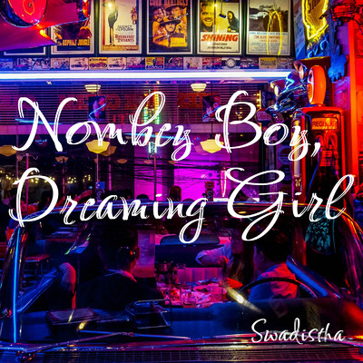 Nombey Boy, Dreaming Girl/SWADISTHA