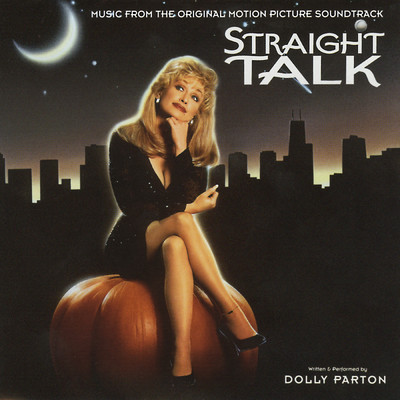 Straight Talk (From ”Straight Talk”／Soundtrack Version)/ドリー・パートン