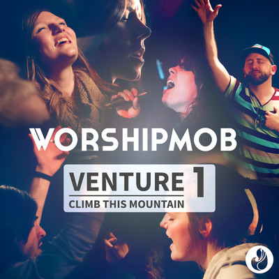 Climb This Mountain (Nothing I Hold Onto)/WorshipMob