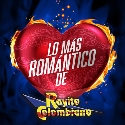 アルバム/Lo Mas Romantico De/Rayito Colombiano