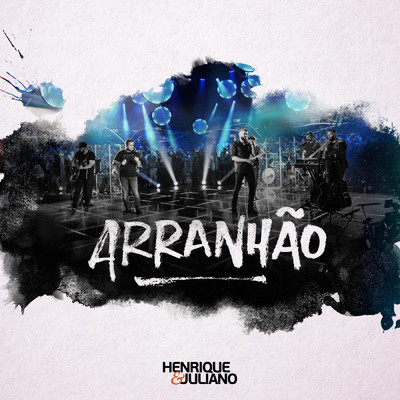 シングル/Arranhao (Explicit) (Ao Vivo)/Henrique & Juliano