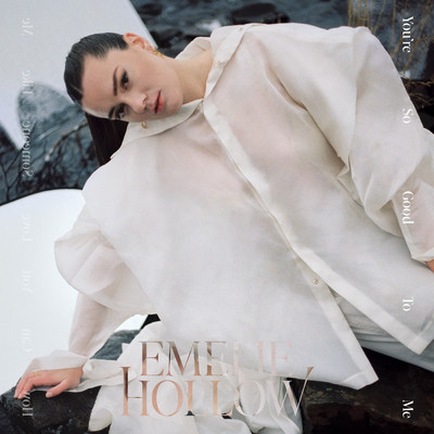 You're So Good To Me ／ How Can You Love Someone Like Me/Emelie Hollow