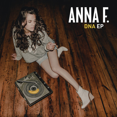 DNA (EP)/Anna F.