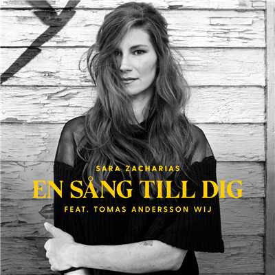 En sang till dig (featuring Tomas Andersson Wij)/Sara Zacharias