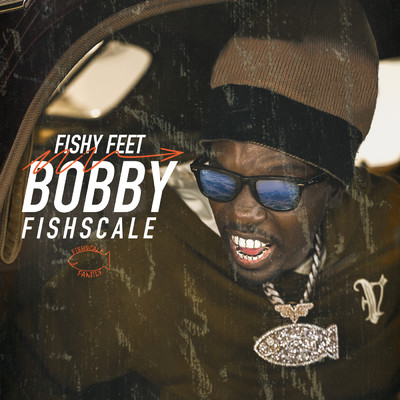 Fishy Feet (Clean)/Bobby Fishscale