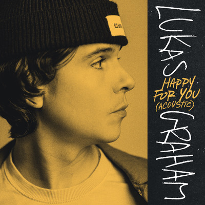 シングル/Happy For You (Acoustic)/Lukas Graham