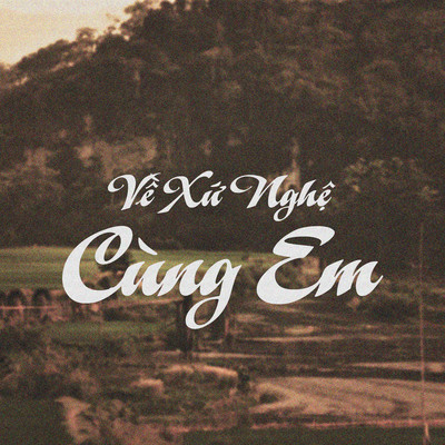 シングル/Ve Xu Nghe Cung Em/Ha Quynh Nhu
