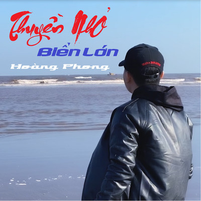 Thuyen Nho Bien Lon/Hoang Phong