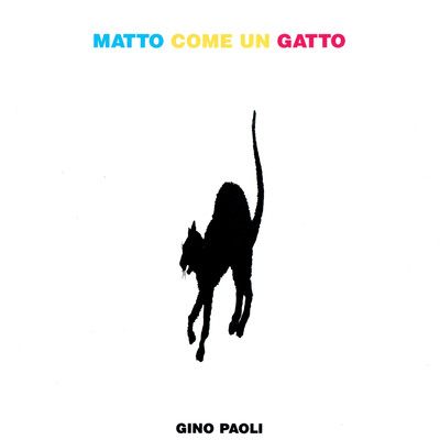 アルバム/Matto come un gatto (2021 Remaster)/Gino Paoli